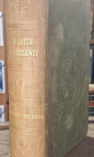 The Life and Adventures of Martin Chuzzlewit : Charles Dickens