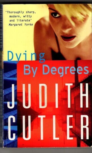 Dying by Degrees : Judith Cutler