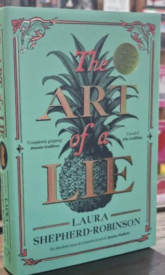 The Art Of A Lie (Signed) : Laura Shepherd-Robinson