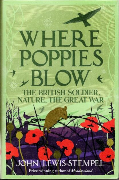 Where Poppies Blow : John Lewis-Stempel