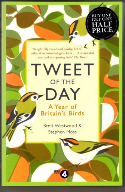 Tweet of the Day: A Year of Britain's Birds from the Acclaimed Radio 4 Series : Brett Westwood
