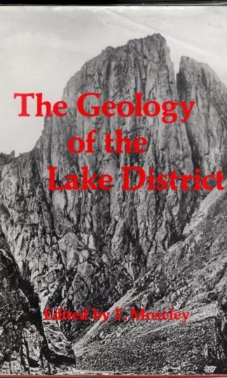 The geology of the Lake District (Occasional publications / Yorkshire Geological Society) : F. Moseley