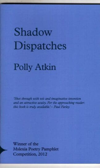 Shadow Dispatches : Polly Atkin