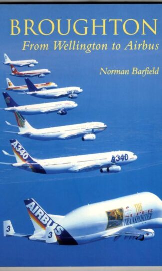 Broughton: From Wellington to Airbus : Norman Barfield