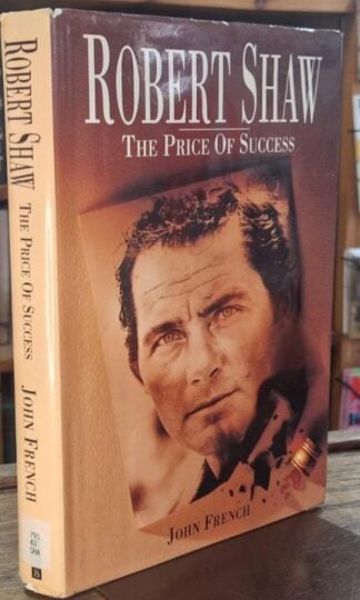 Robert Shaw: The Price of Success : John French