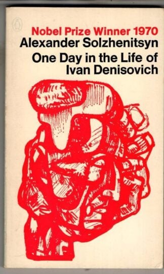 One Day in the Life of Ivan Denisovich : Alexander Solzhenitsyn
