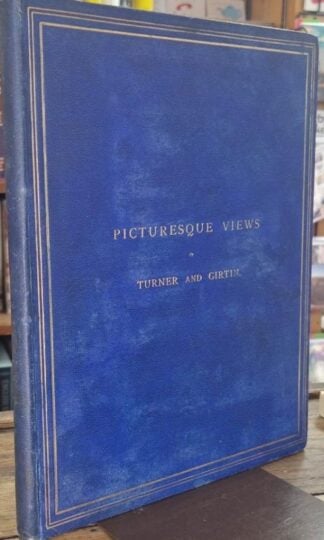 Thirty Picturesque Views of River Scenery in Great Britain : Rturner & Girtin