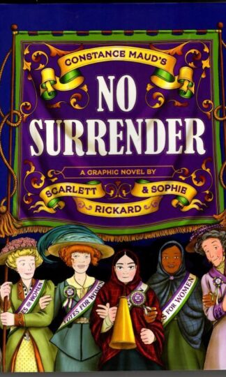 No Surrender: A Graphic Novel : Constance Maud