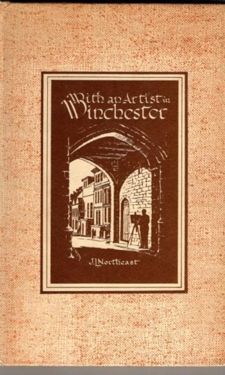 With an Artist in Winchester : J.L. Northeast