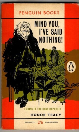 Mind You, I've Said Nothing! : Honor Tracy