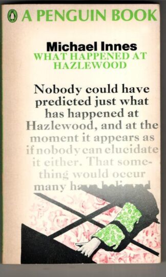 What Happened at Hazlewood : Michael Innes
