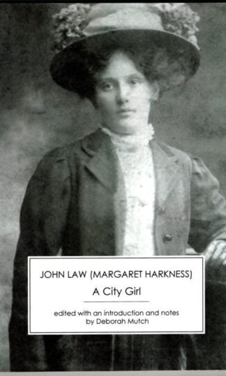 A City Girl : John Law (Margaret Harkness)