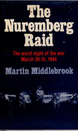 The Nuremberg Raid : Martin Middlebrook