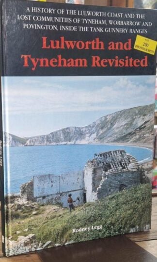 Lulworth and Tyneham Revisited : Rodney Legg