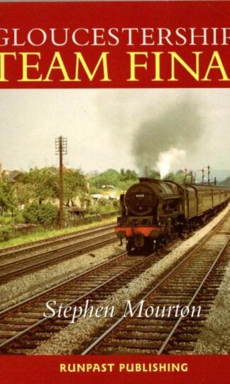 Gloucestershire Steam Finale : Stephen Mourton
