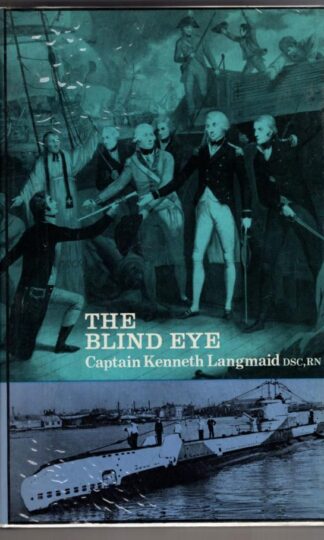 Blind Eye:Captian Kenneth. Langmaid