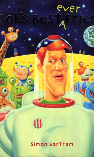 Bob's Best Ever Friend:Simon Bartram