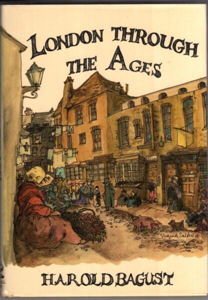 London Through the Ages:Harold Bagust