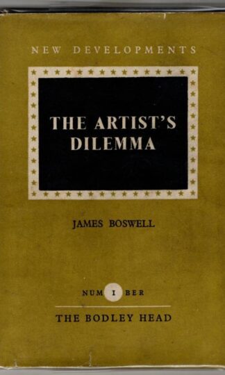 The Artist's Dilemma (New Developments Series Number 1) : James Boswell