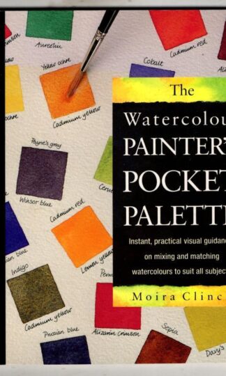 The Watercolour Painter's Pocket Palette : Moira Clinch