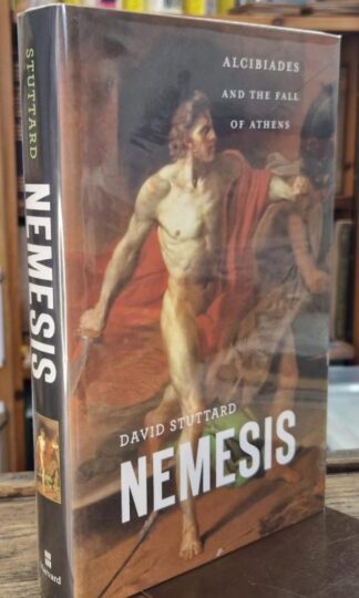 Nemesis : Alcibiades and the Fall of Athens (Signed) : David Stuttard