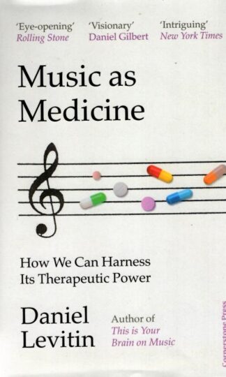 Music as Medicine : Daniel Letivin