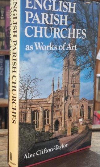 English Parish Churches as Works of Art : Alce Clifton-Taylor