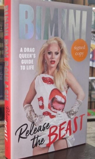 A Drag Queen's Guide to Life, Release the Beast (Signed) : Bimini