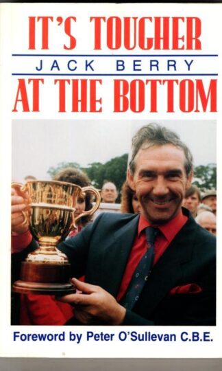 It's Tougher at the Bottom (Signed) : Jack Berry
