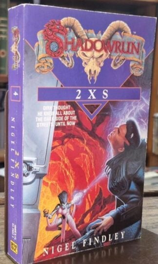 2 X S (Shadowrun 4) : Nigel Findley