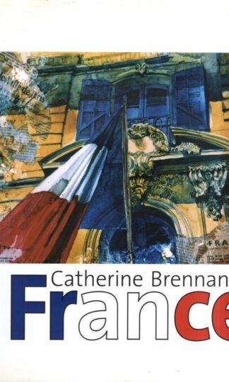 Catherine Brennand's France : Ronald Maddox (Foreword)
