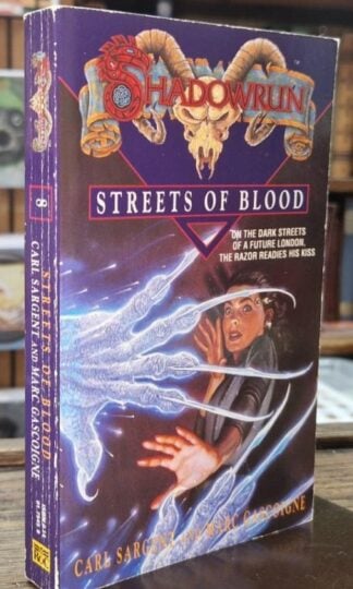 Streets of Blood (Shadowrun 8) : Carl Sarent and Marc Gascoigne