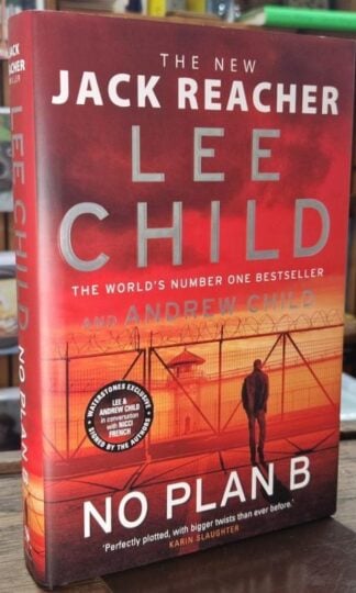 No Plan B (Signed) : Lee Child and Andrew Child