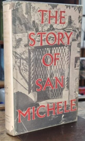 The Story of San Michele : Thornton Wilder