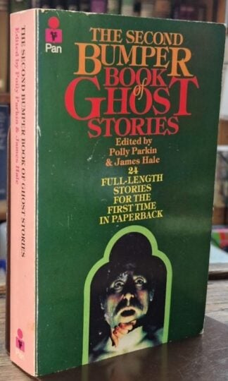 The Second Bumper Book of Ghost Stories : Polly Parkin and James Hale (eds.)