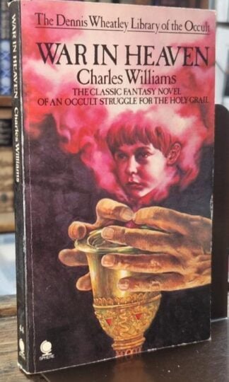 War in Heaven (The Dennis Wheatley Library of the Occult) : Charles Williams