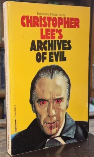 Christopher Lee's Archives of Evil : Michel Parry (ed)