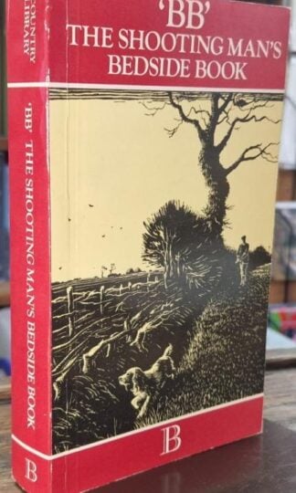 The Shooting Man's Bedside Book : BB; Denys Watkins-Pitchford