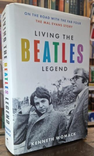 Living the Beatles Legend : Kenneth Womack