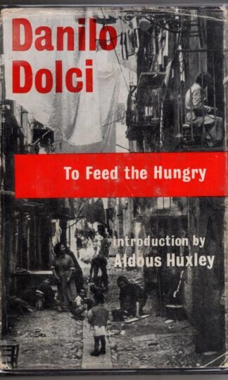 To Feed the Hungry : Enquiry in Palermo.:Danilo Dolco