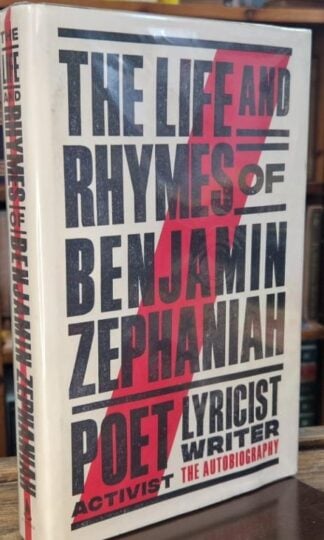 The Life and Rhymes of Benjamin Zephania (Signed) : Benjamin Zephaniah