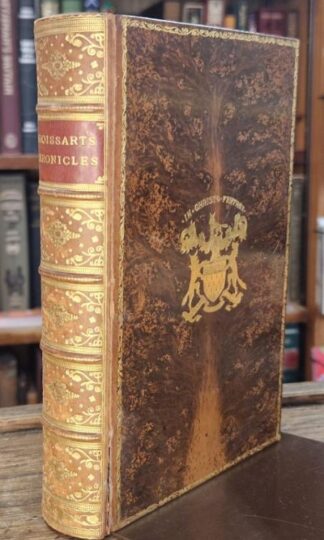 The Chronicles of Froissart : John Bourchier and Lord Berners (trans.)