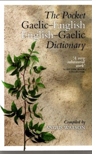The Pocket Gaelic-English English-Gaelic Dictionary : Angus Watson