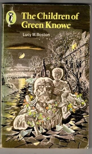 The Children of Green Knowe : Lucy M. Boston