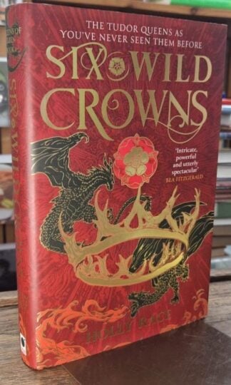 Six Wild Crowns The Maid (Sprayed edges edition) : Holly Race
