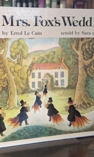 Mrs. Fox's Wedding illustrated by Errol Le Cain : Sara and Stephen Corrin