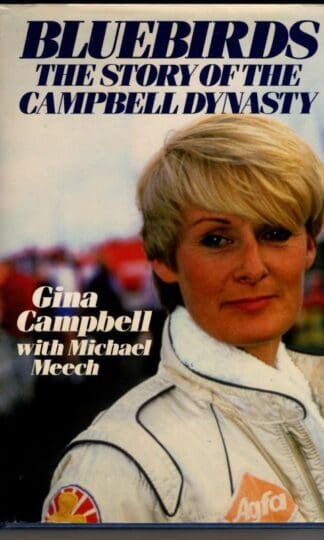 Bluebirds: Story of the Campbell Dynasty : Gina Campbell