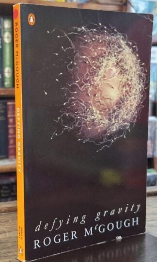 Defying Gravity (Signed) : Roger McGough