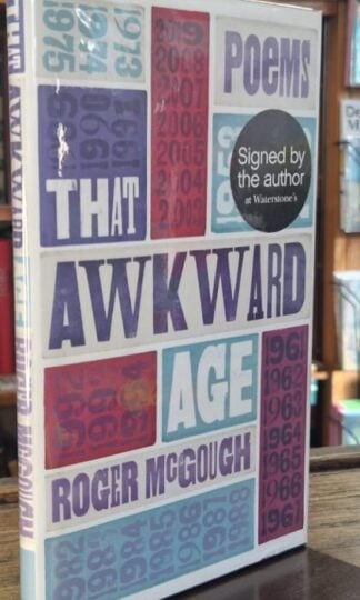 That Awkward Age (Signed) : Roger McGough
