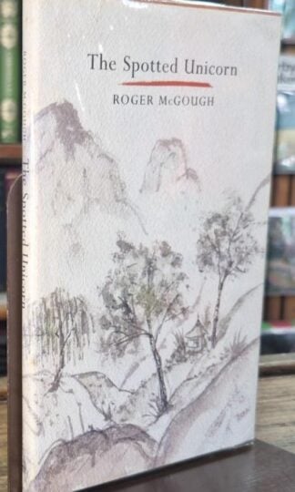 The Spotted Unicorn (Signed) : Roger McGough